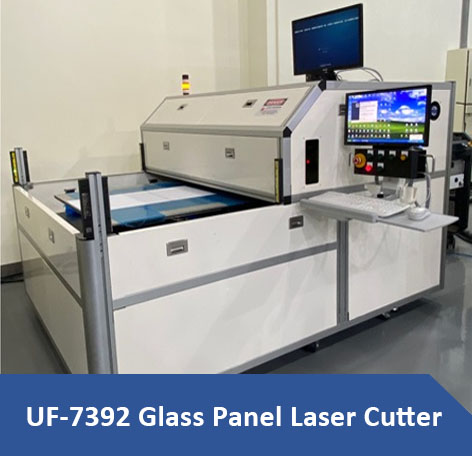 UF-7392 Glass Panel Laser Cutter